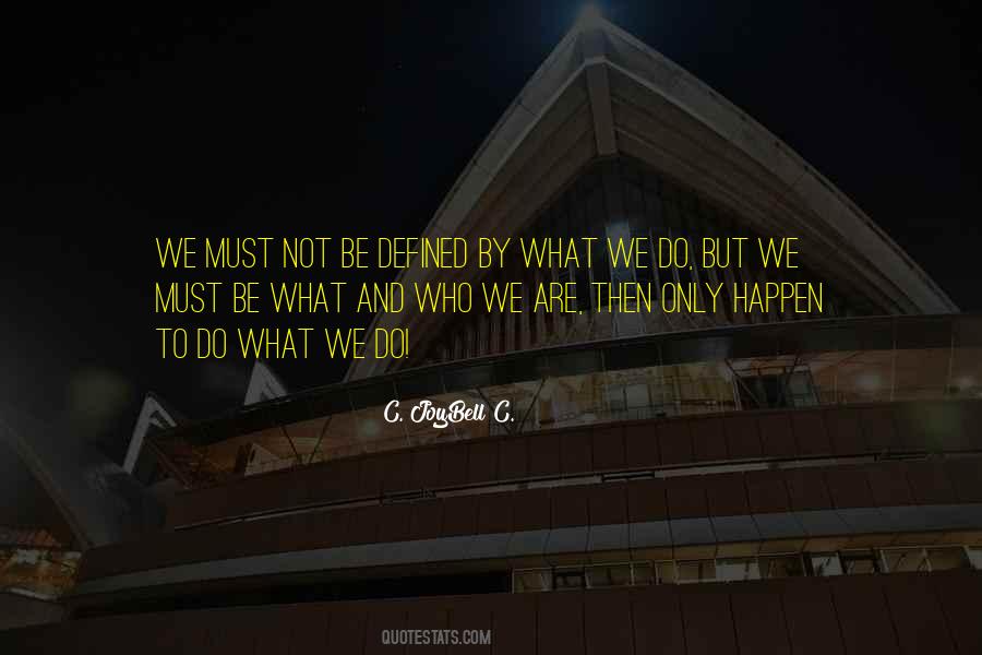 What We Do Quotes #1865597