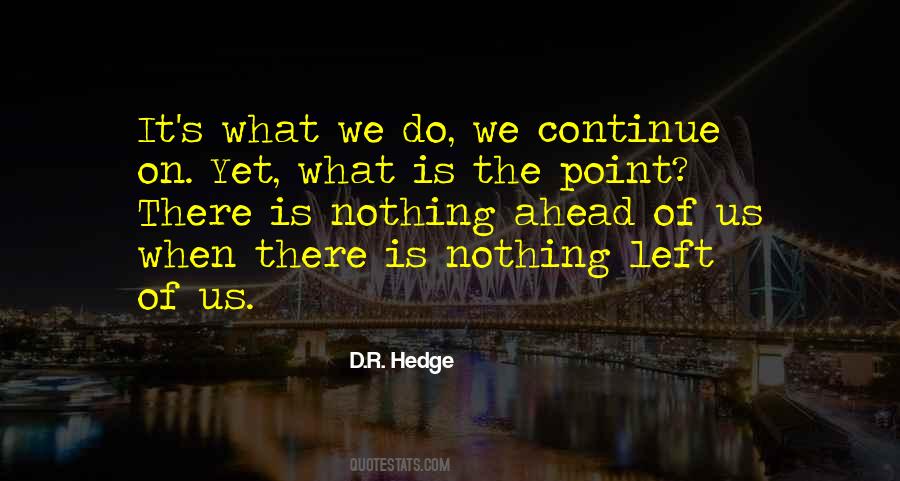 What We Do Quotes #1874843