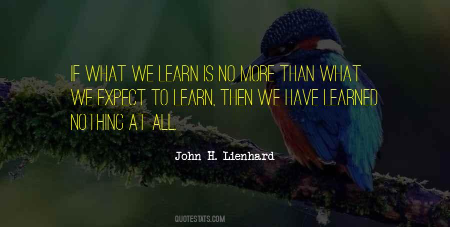 What We Learn Quotes #1711938