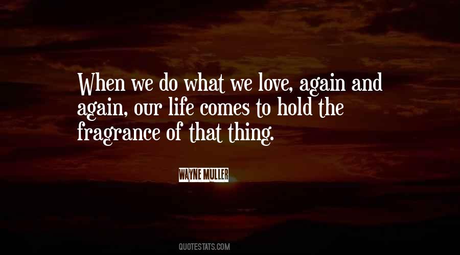 What We Love Quotes #1358392