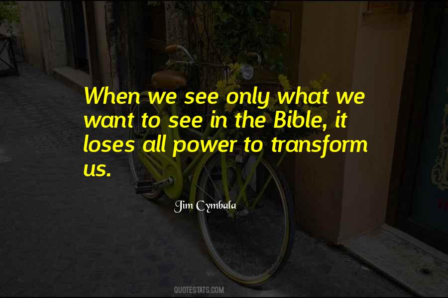 What We Want To See Quotes #1342971