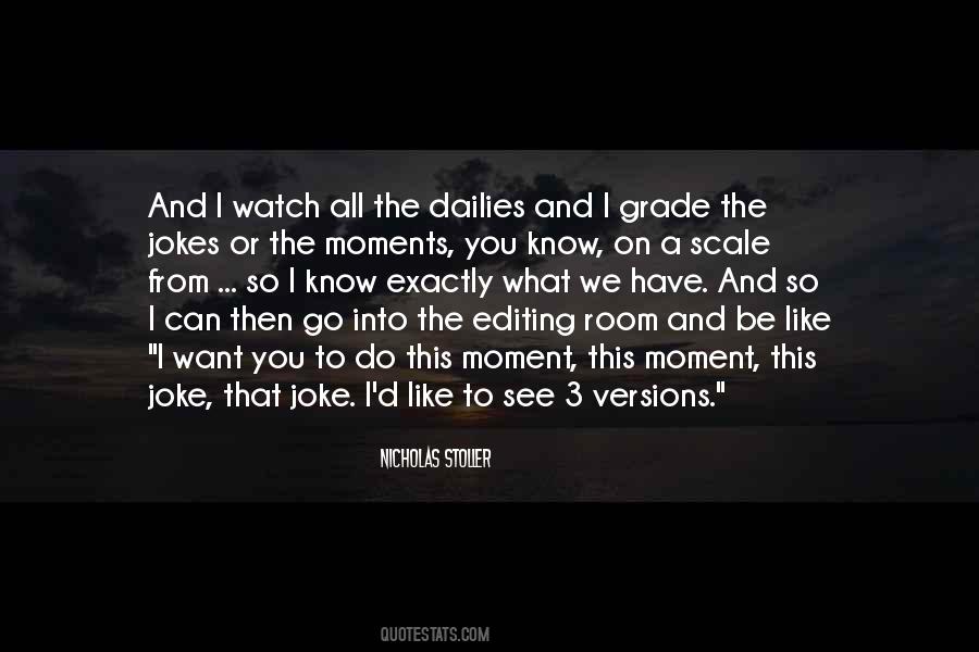 What We Want To See Quotes #213268 What We Want To See Quotes #213268