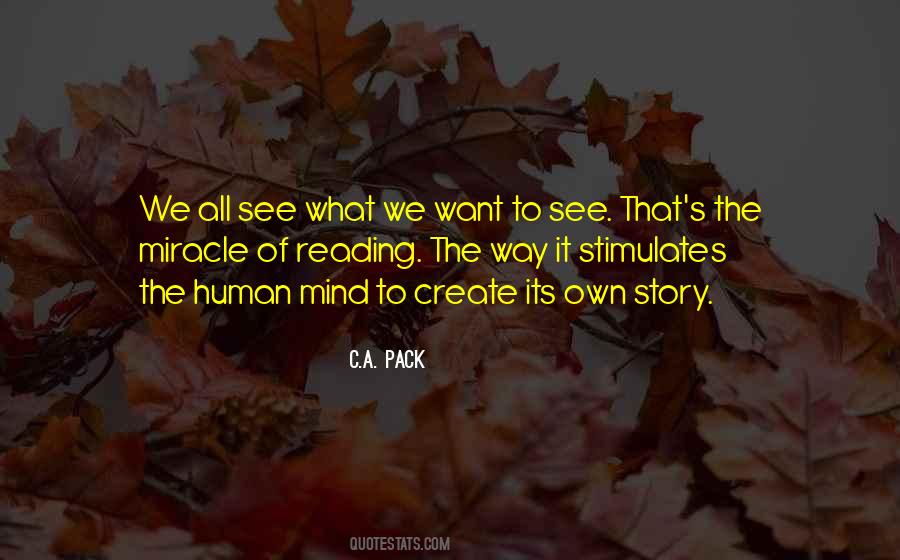 What We Want To See Quotes #240277 What We Want To See Quotes #240277