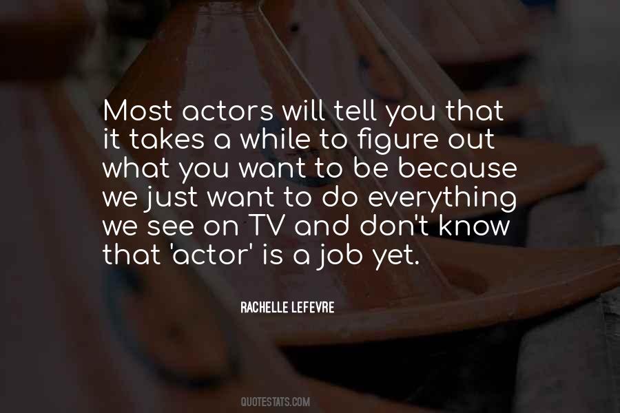 What We Want To See Quotes #264988 What We Want To See Quotes #264988