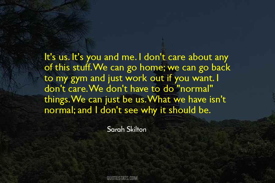 What We Want To See Quotes #521491 What We Want To See Quotes #521491
