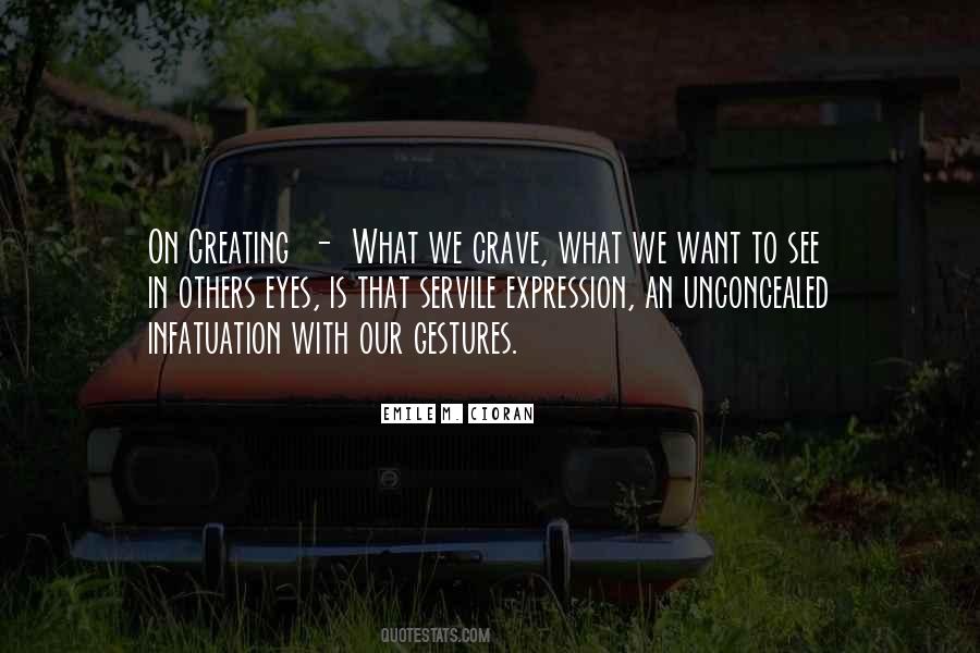 What We Want To See Quotes #715798 What We Want To See Quotes #715798