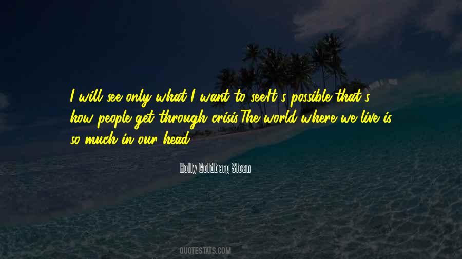 What We Want To See Quotes #929973 What We Want To See Quotes #929973