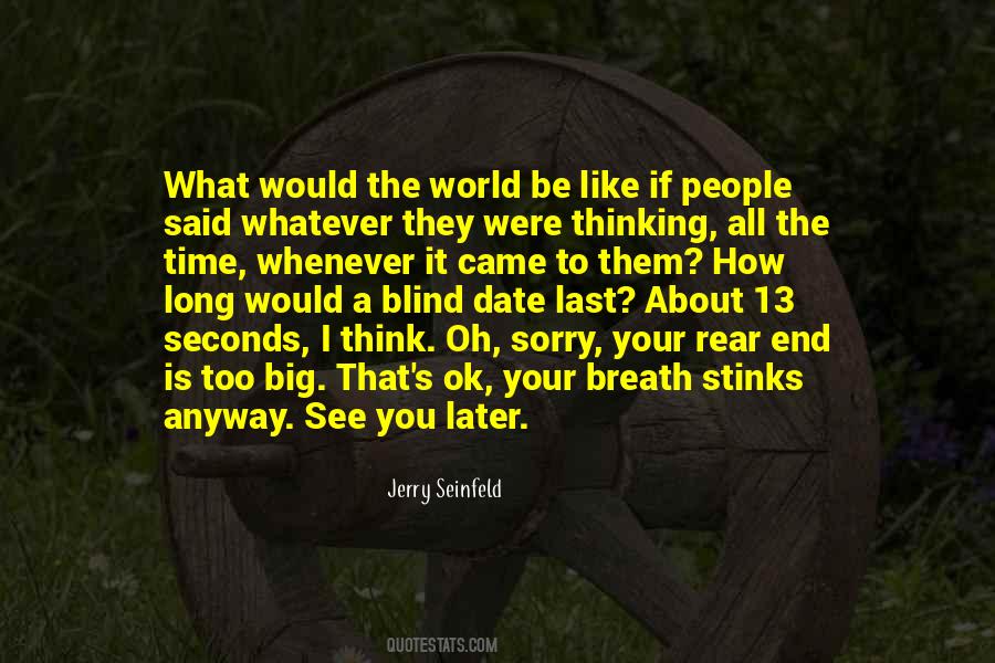 What Were You Thinking Quotes #1203758