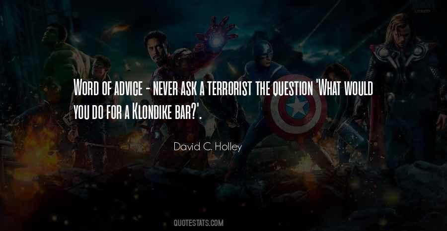 What Would You Do Quotes #1037602
