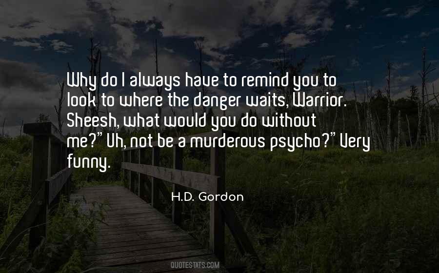 What Would You Do Quotes #1049588