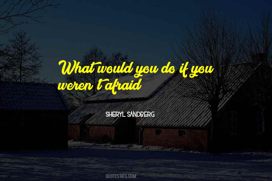What Would You Do Quotes #1133543