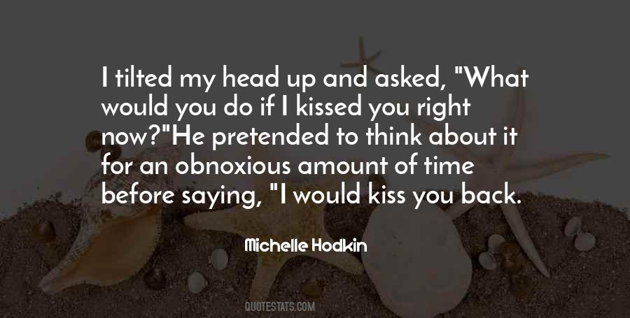 What Would You Do Quotes #1214444