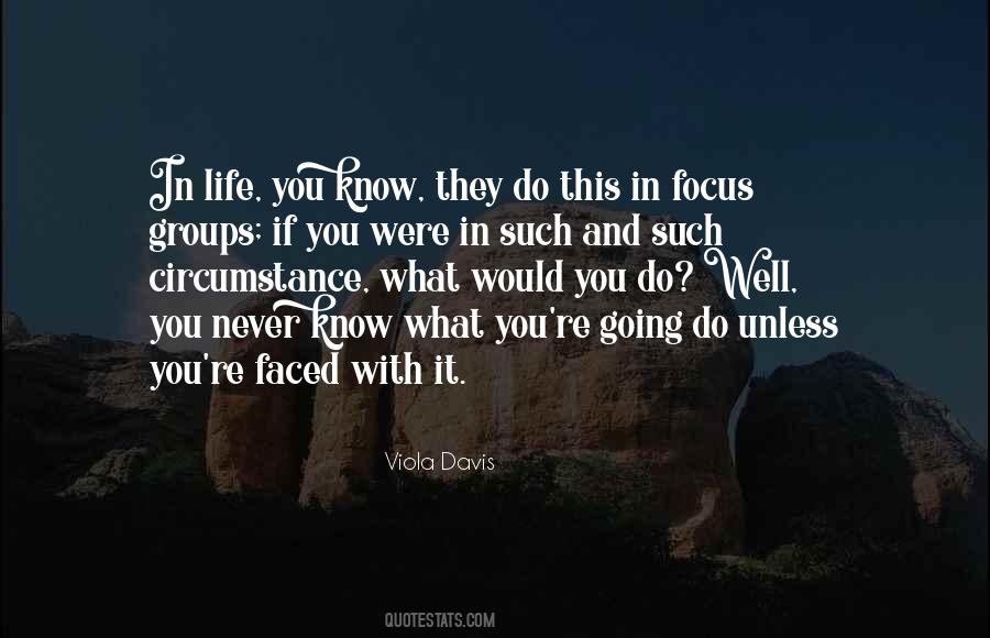 What Would You Do Quotes #125272