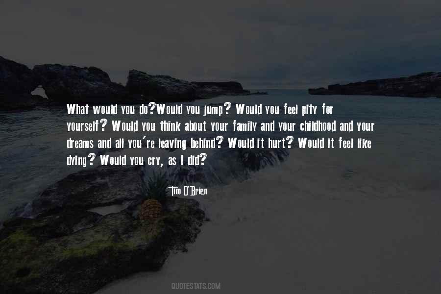 What Would You Do Quotes #1591482