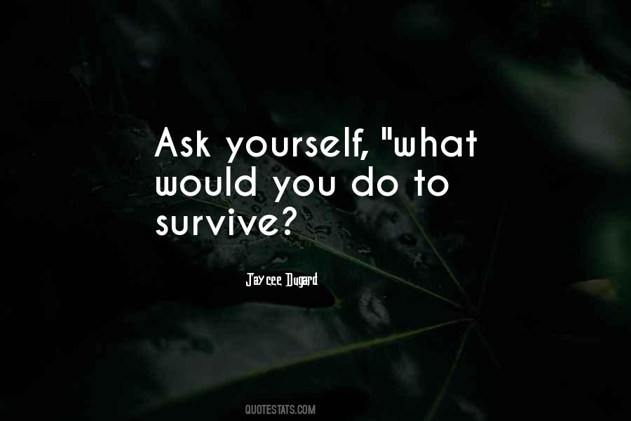 What Would You Do Quotes #436094
