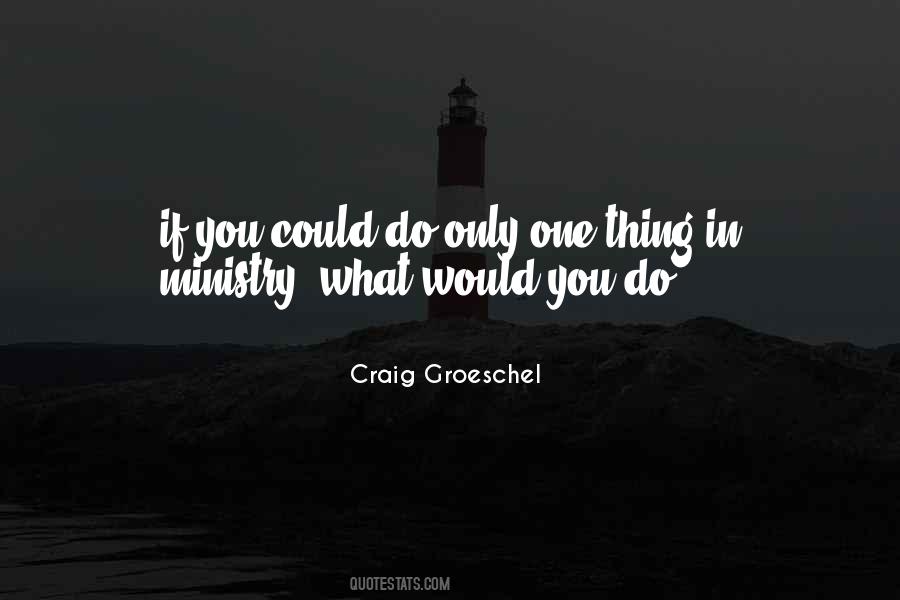 What Would You Do Quotes #514798