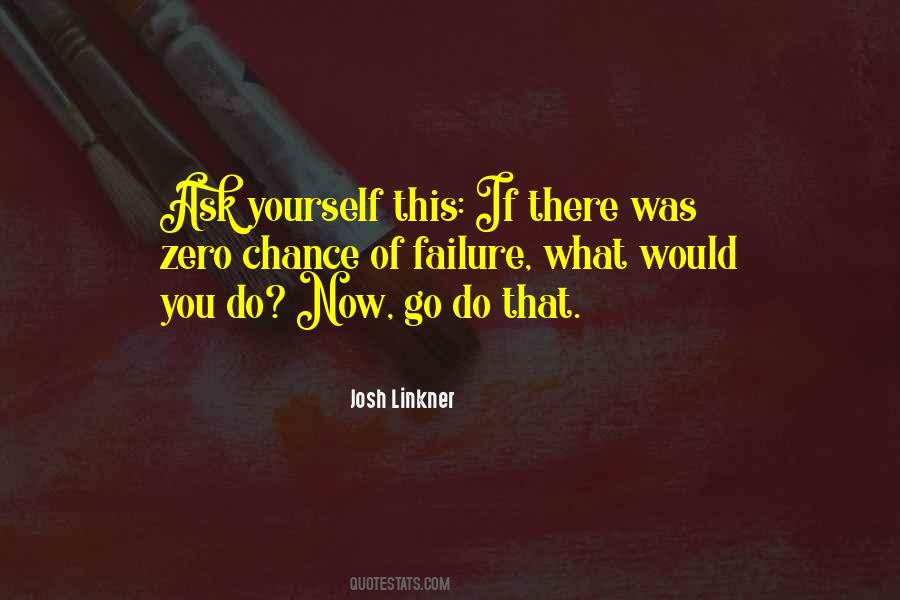 What Would You Do Quotes #526963