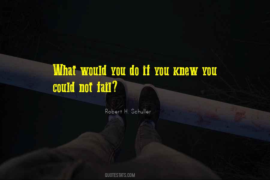 What Would You Do Quotes #586027