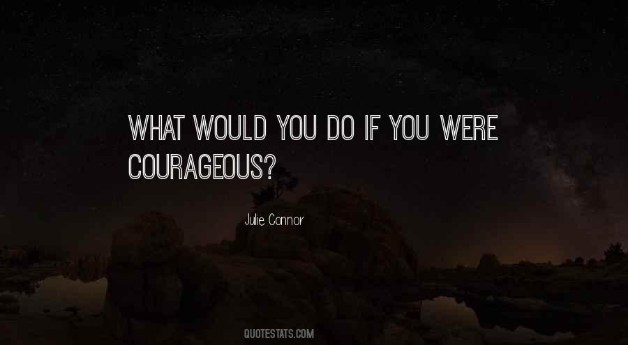 What Would You Do Quotes #599986