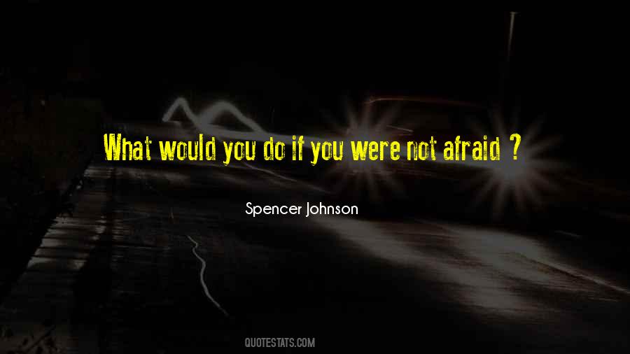 What Would You Do Quotes #730717