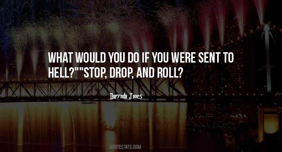 What Would You Do Quotes #752534