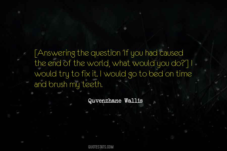 What Would You Do Quotes #899611