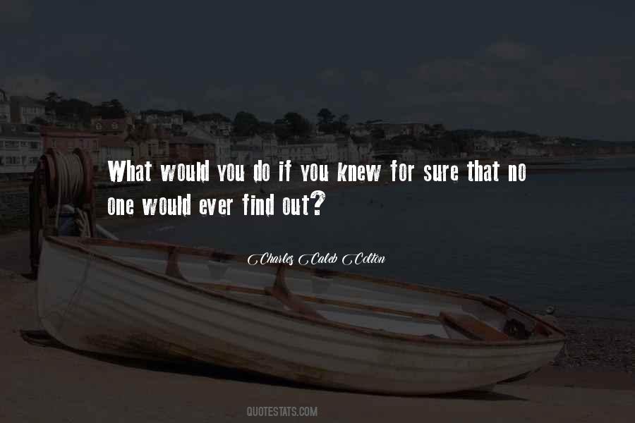 What Would You Do Quotes #976786
