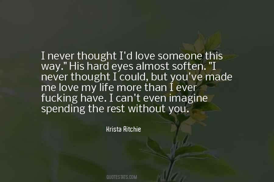 Quotes About Spending The Rest Of My Life With You #1811337