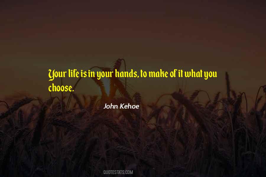 What You Choose Quotes #1264381