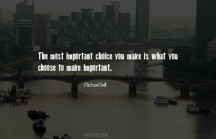 What You Choose Quotes #292246