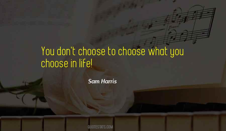 What You Choose Quotes #80215