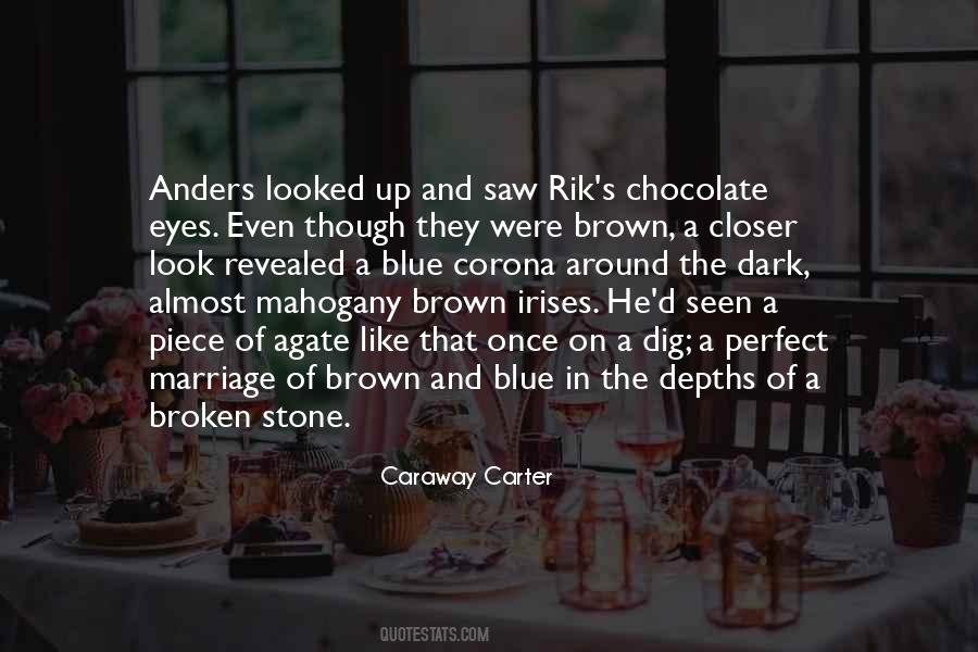 Quotes About Dark Brown Eyes #461876