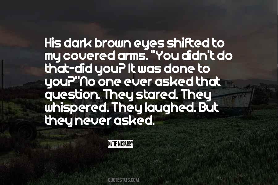 Quotes About Dark Brown Eyes #575764