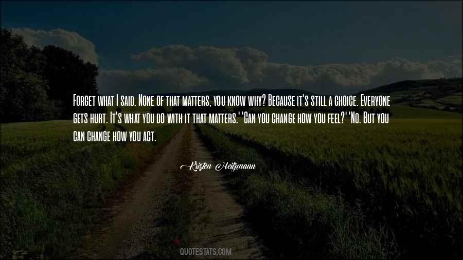 What You Do Matters Quotes #352721