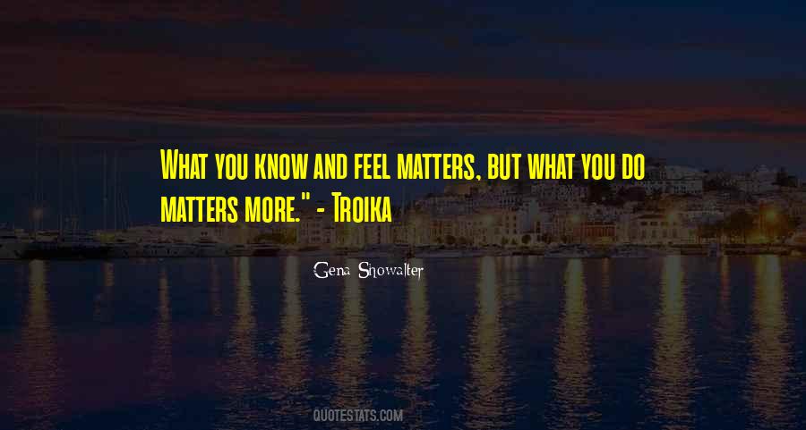 What You Do Matters Quotes #440078