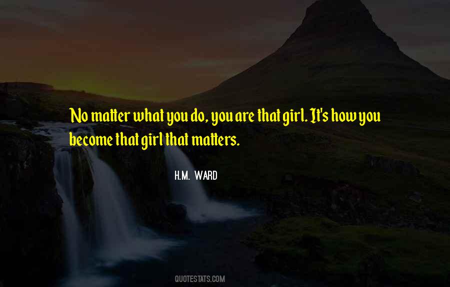 What You Do Matters Quotes #657774