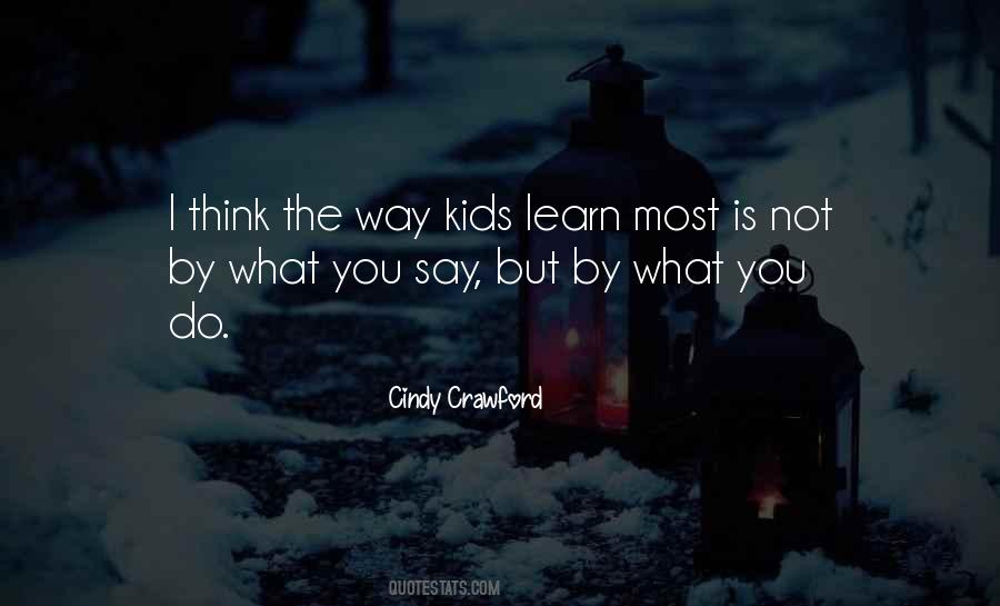 What You Do Not What You Say Quotes #299034