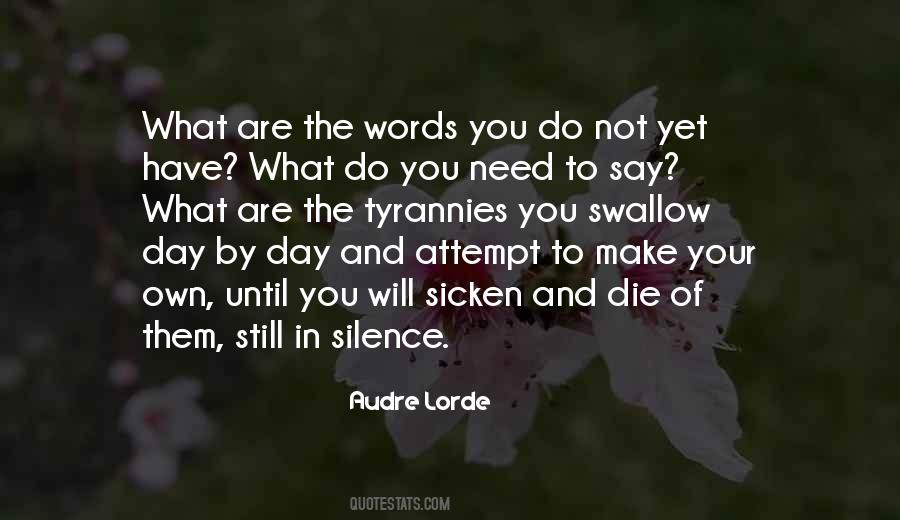 What You Do Not What You Say Quotes #308486