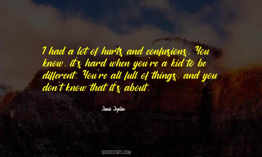 What You Don't Know Can't Hurt You Quotes #235644