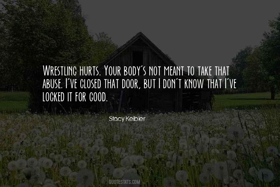 What You Don't Know Can't Hurt You Quotes #327513