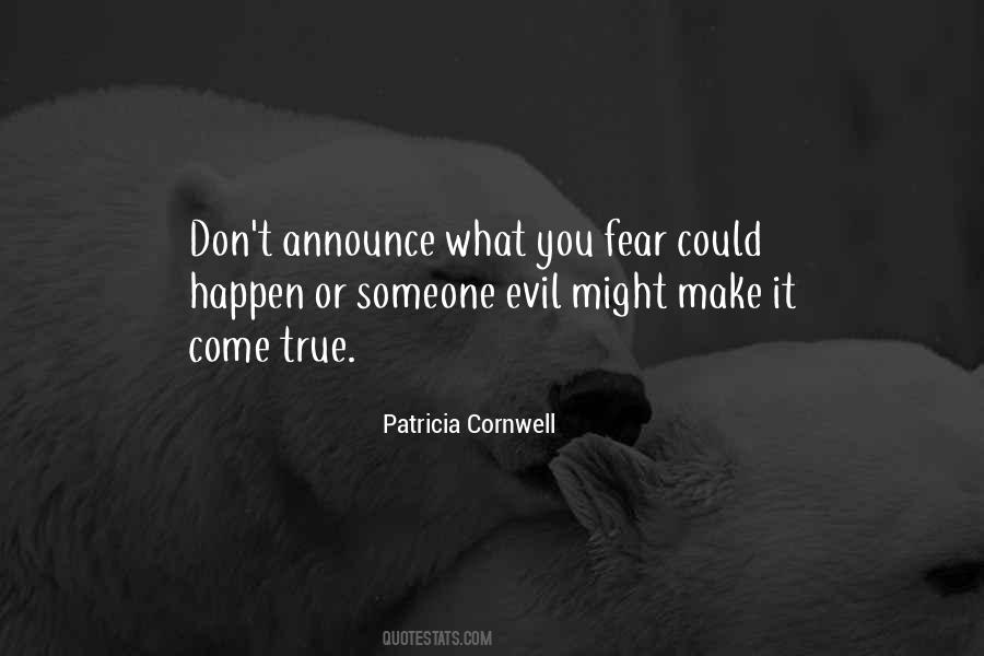 What You Fear Quotes #1156510