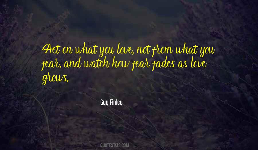What You Fear Quotes #1765711