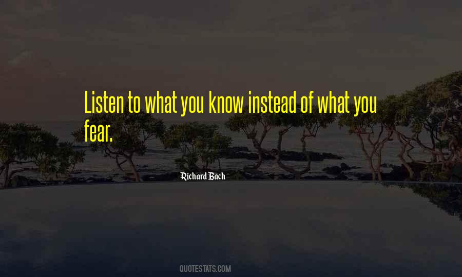 What You Fear Quotes #185005