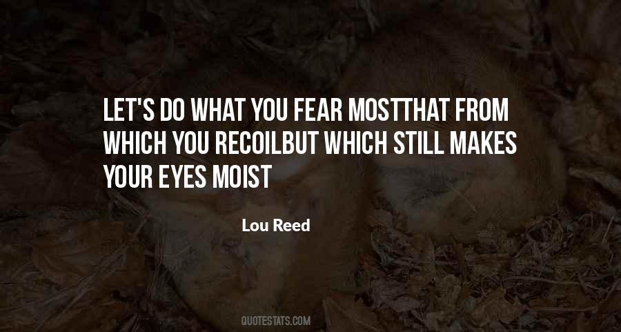 What You Fear Quotes #221596