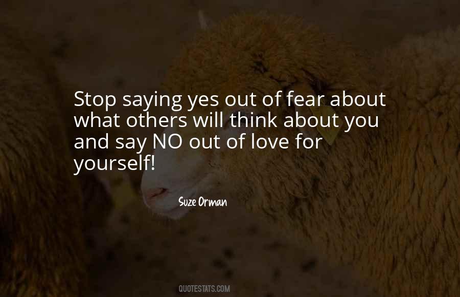 What You Fear Quotes #27414