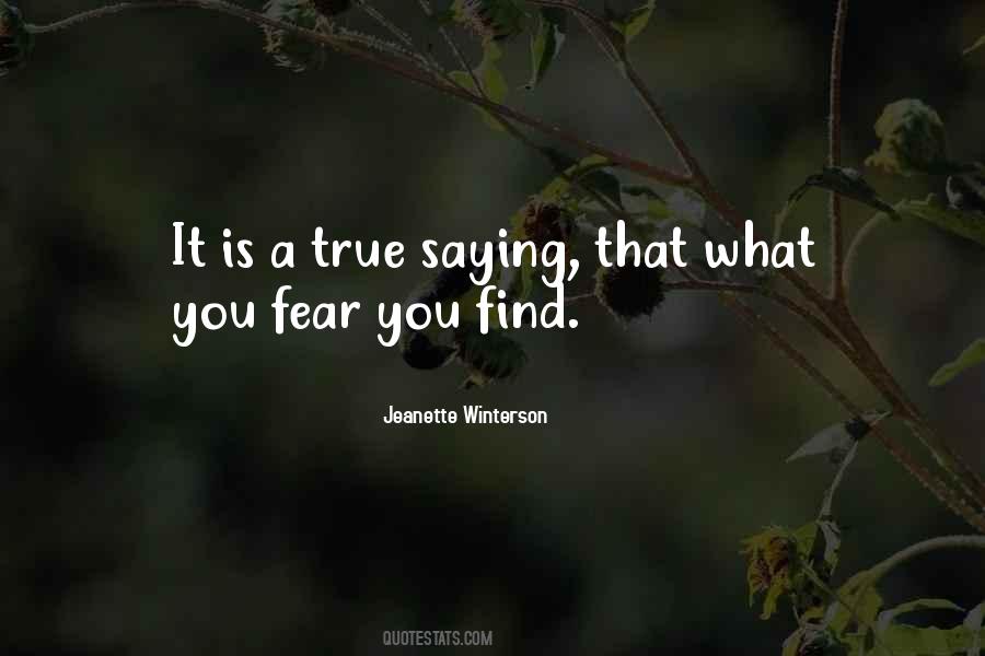 What You Fear Quotes #368600