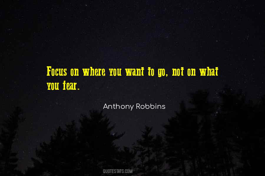 What You Fear Quotes #748037