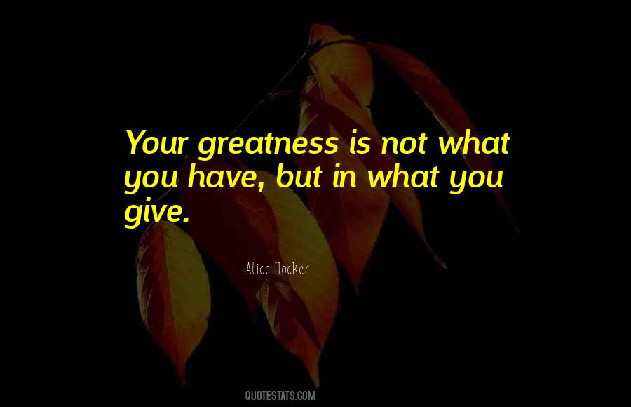 What You Give Quotes #1494586