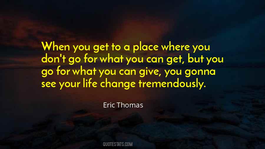 What You Give Quotes #42334 What You Give Quotes #42334