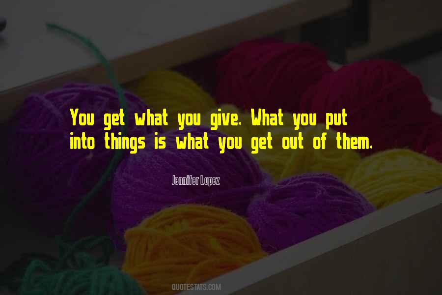 What You Give Quotes #839246